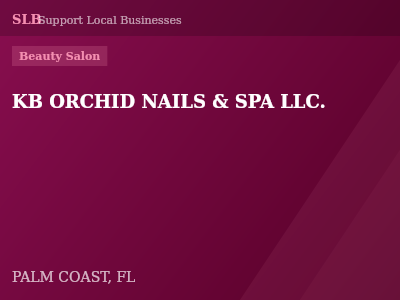 KB ORCHID NAILS & SPA LLC. — Beauty Salon in PALM COAST, FL