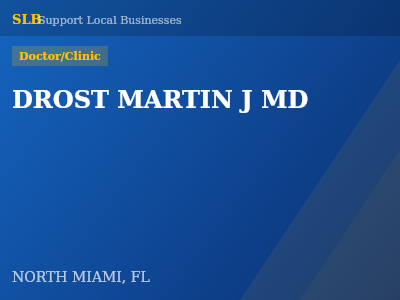 DROST MARTIN J MD — Doctor/Clinic in NORTH MIAMI, FL