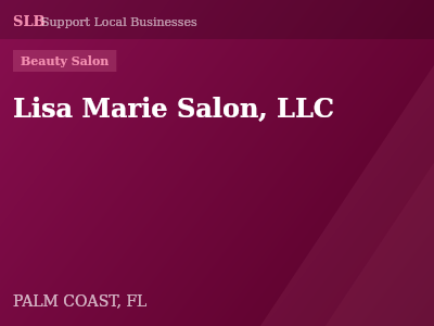 Lisa Marie Salon, LLC — Beauty Salon in PALM COAST, FL