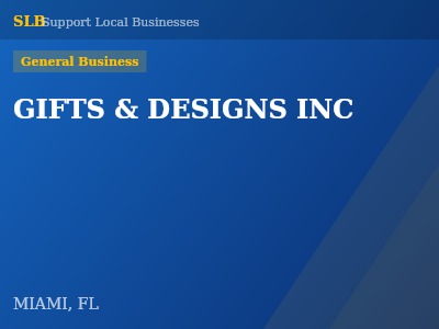 GIFTS & DESIGNS INC — General Business in MIAMI, FL