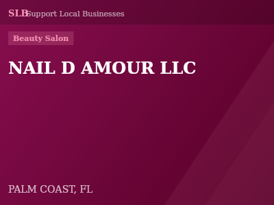NAIL D AMOUR LLC — Beauty Salon in PALM COAST, FL