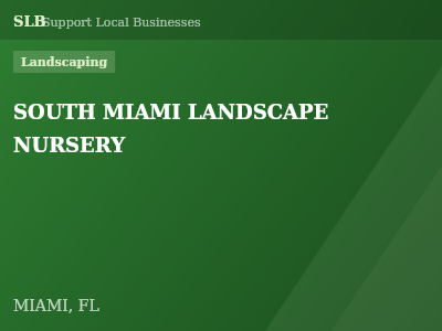 SOUTH MIAMI LANDSCAPE NURSERY — Landscaping in MIAMI, FL