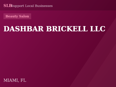 DASHBAR BRICKELL LLC — Beauty Salon in MIAMI, FL