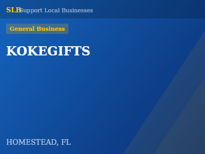 KOKEGIFTS — General Business in HOMESTEAD, FL
