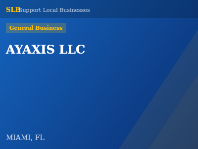 AYAXIS LLC — General Business in MIAMI, FL