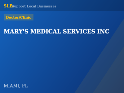 MARY'S MEDICAL SERVICES INC — Doctor/Clinic in MIAMI, FL
