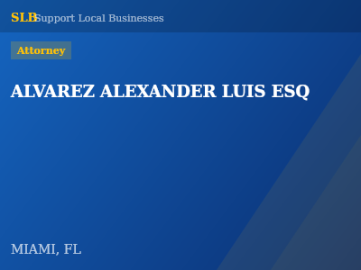 ALVAREZ ALEXANDER LUIS ESQ — Attorney in MIAMI, FL