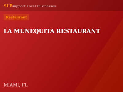 LA MUNEQUITA RESTAURANT — Restaurant in MIAMI, FL