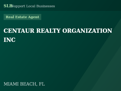 CENTAUR REALTY ORGANIZATION INC — Real Estate Agent in MIAMI BEACH, FL