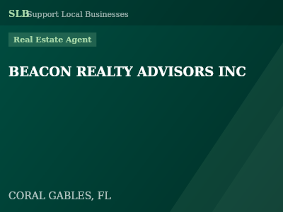 BEACON REALTY ADVISORS INC — Real Estate Agent in CORAL GABLES, FL