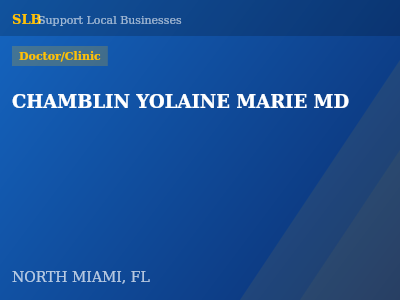 CHAMBLIN YOLAINE MARIE MD — Doctor/Clinic in NORTH MIAMI, FL