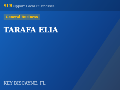 TARAFA ELIA — General Business in KEY BISCAYNE, FL