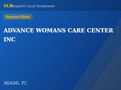 ADVANCE WOMANS CARE CENTER INC — Doctor/Clinic in MIAMI, FL