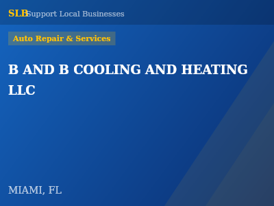 B AND B COOLING AND HEATING LLC — Auto Repair & Services in MIAMI, FL