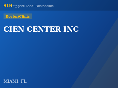 CIEN CENTER INC — Doctor/Clinic in MIAMI, FL
