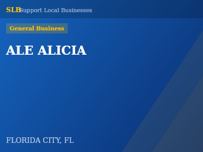 ALE ALICIA — General Business in FLORIDA CITY, FL