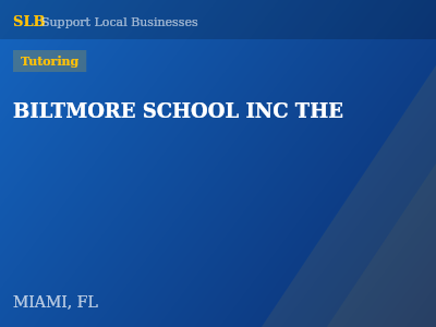 BILTMORE SCHOOL INC THE — Tutoring in MIAMI, FL