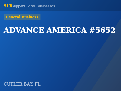ADVANCE AMERICA #5652 — General Business in CUTLER BAY, FL