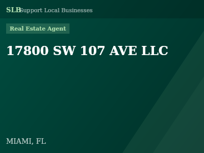 17800 SW 107 AVE LLC — Real Estate Agent in MIAMI, FL