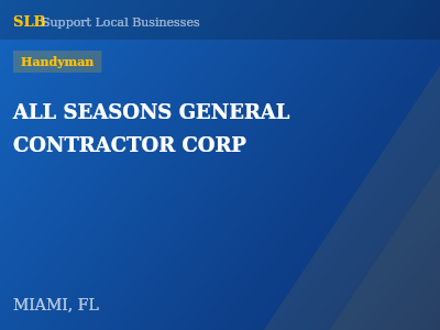 ALL SEASONS GENERAL CONTRACTOR CORP — Handyman in MIAMI, FL