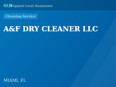 A&F DRY CLEANER LLC — Cleaning Service in MIAMI, FL