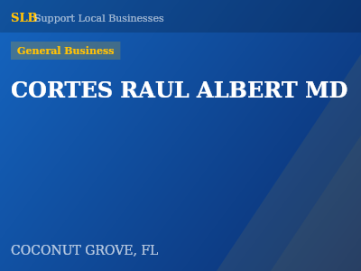 CORTES RAUL ALBERT MD — General Business in COCONUT GROVE, FL