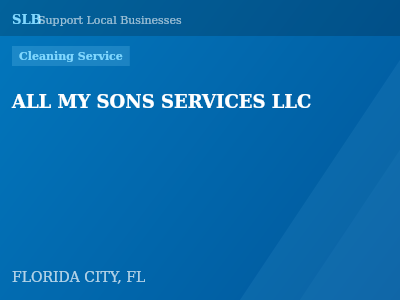 ALL MY SONS SERVICES LLC — Cleaning Service in FLORIDA CITY, FL
