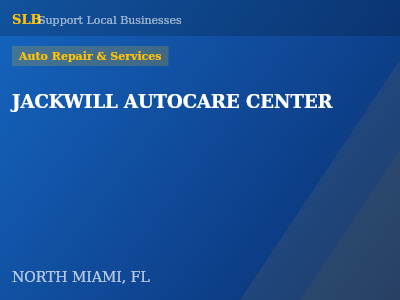 JACKWILL AUTOCARE CENTER — Auto Repair & Services in NORTH MIAMI, FL