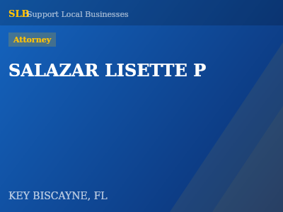 SALAZAR LISETTE P — Attorney in KEY BISCAYNE, FL