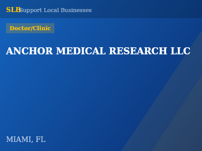 ANCHOR MEDICAL RESEARCH LLC — Doctor/Clinic in MIAMI, FL