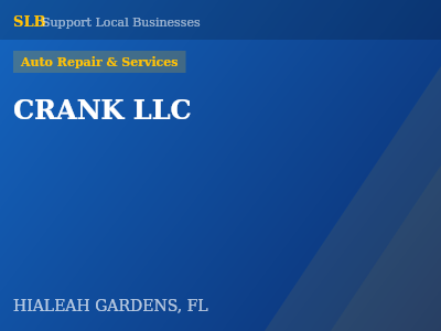 CRANK LLC — Auto Repair & Services in HIALEAH GARDENS, FL