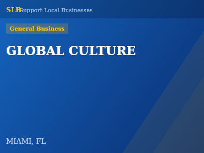 GLOBAL CULTURE — General Business in MIAMI, FL