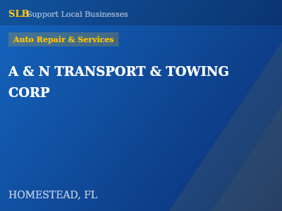 A & N TRANSPORT & TOWING CORP — Auto Repair & Services in HOMESTEAD, FL