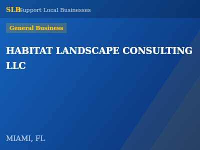 HABITAT LANDSCAPE CONSULTING LLC — General Business in MIAMI, FL
