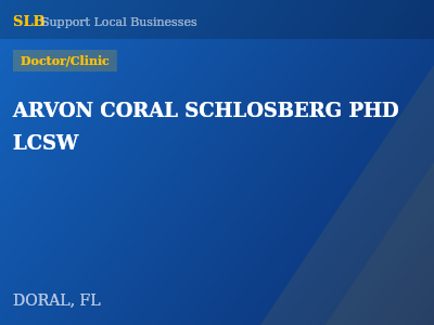 ARVON CORAL SCHLOSBERG PHD LCSW — Doctor/Clinic in DORAL, FL