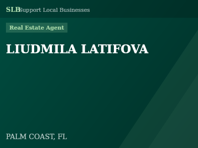 LIUDMILA LATIFOVA — Real Estate Agent in PALM COAST, FL