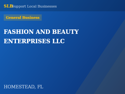 FASHION AND BEAUTY ENTERPRISES LLC — General Business in HOMESTEAD, FL
