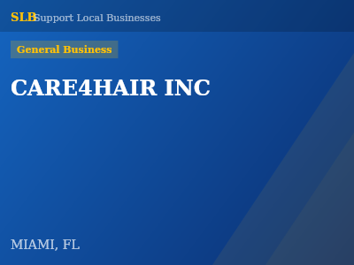 CARE4HAIR INC — General Business in MIAMI, FL