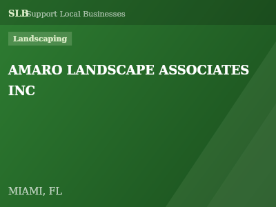 AMARO LANDSCAPE ASSOCIATES INC — Landscaping in MIAMI, FL