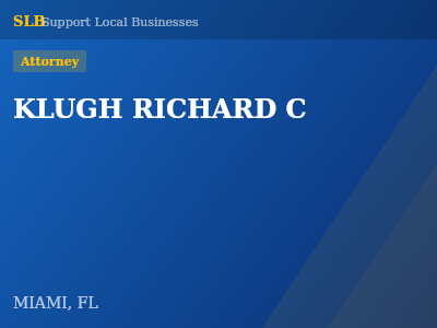 KLUGH RICHARD C — Attorney in MIAMI, FL