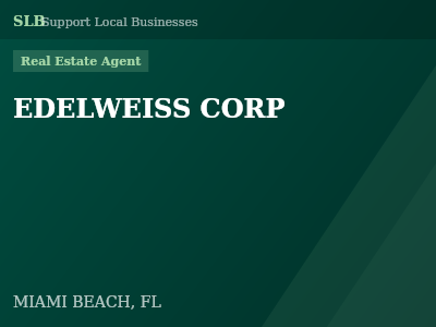 EDELWEISS CORP — Real Estate Agent in MIAMI BEACH, FL