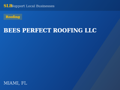 BEES PERFECT ROOFING LLC — Roofing in MIAMI, FL