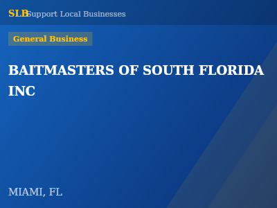 BAITMASTERS OF SOUTH FLORIDA INC — General Business in MIAMI, FL