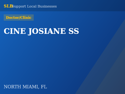 CINE JOSIANE SS — Doctor/Clinic in NORTH MIAMI, FL