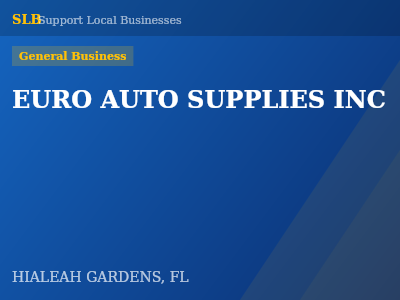 EURO AUTO SUPPLIES INC — General Business in HIALEAH GARDENS, FL