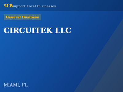 CIRCUITEK LLC — General Business in MIAMI, FL