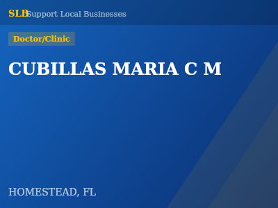 CUBILLAS MARIA C M — Doctor/Clinic in HOMESTEAD, FL