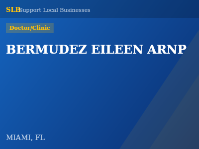 BERMUDEZ EILEEN ARNP — Doctor/Clinic in MIAMI, FL