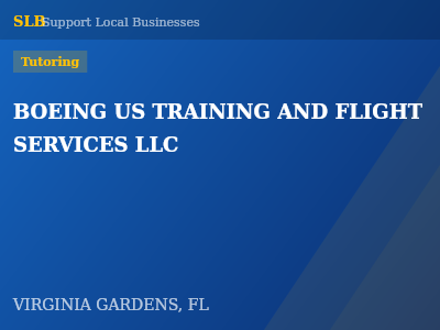 BOEING US TRAINING AND FLIGHT SERVICES LLC — Tutoring in VIRGINIA GARDENS, FL