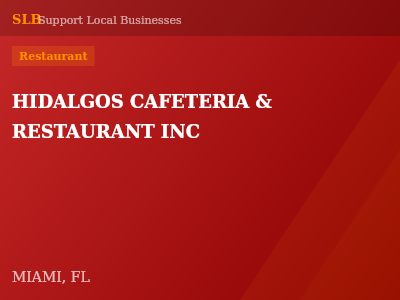 HIDALGOS CAFETERIA & RESTAURANT INC — Restaurant in MIAMI, FL